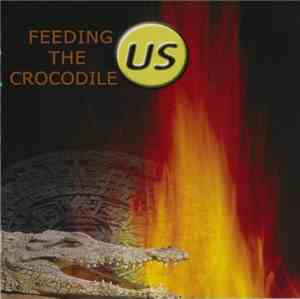 US  - Feeding The Crocodile