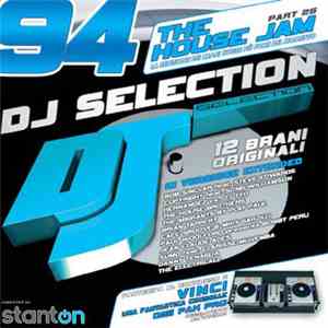 Various - DJ Selection 94 - The House Jam Part 25
