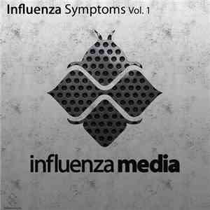 Various - Influenza Symptoms Vol 1