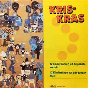 Various - Kris-Kras 17 Kinderdansen Uit De Gehele Wereld