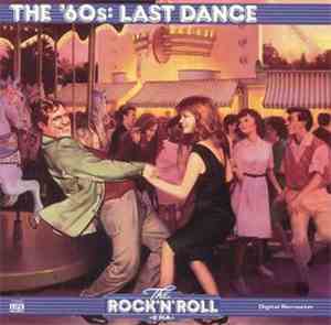 Various - The Rock 'N' Roll Era - The '60s: Last Dance