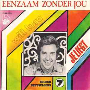 Will Tura - Eenzaam Zonder Jou / Je Liegt