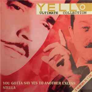 Yello - You Gotta Say Yes To Another Excess / Stella