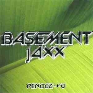 Basement Jaxx - Rendez-Vu