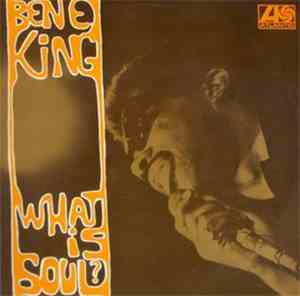 Ben E. King - What Is Soul?