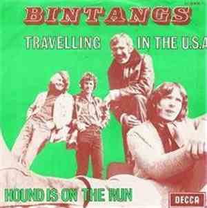 Bintangs - Travelling In The U.S.A. / Hound Is On The Run