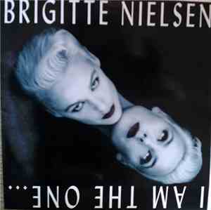 Brigitte Nielsen - I Am The One... Nobody Else