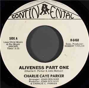Charlie Caye Parker - Aliveness