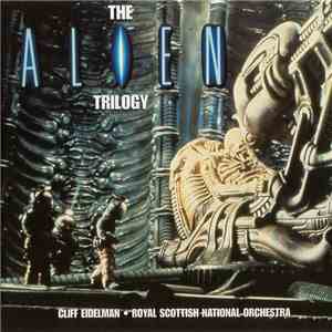 Cliff Eidelman • Royal Scottish National Orchestra - The Alien Trilogy