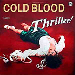 Cold Blood - Thriller!