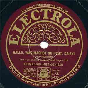 Comedian Harmonists - Hallo, Was Machst Du Heut, Daisy! / Ich Hab Dich Lieb ...