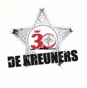 De Kreuners - De Kreuners 30 Jaar