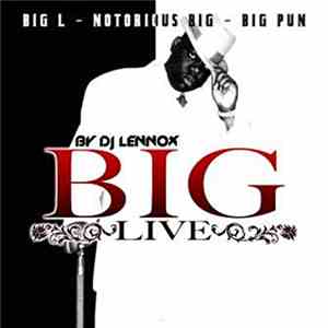 Dj Lennox - Big Live - By Dj Lennox  (Big L - Notorious Big - Big Pun)