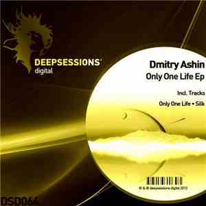 Dmitry Ashin - Only One Life EP