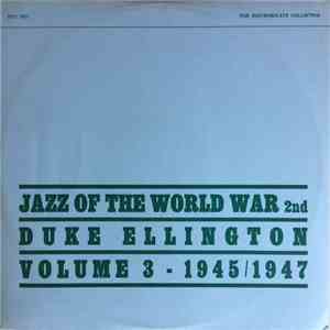 Duke Ellington And His Orchestra - Jazz of the World War 2nd Volume 3