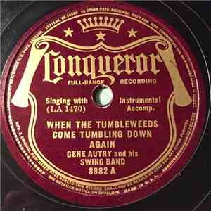Gene Autry And His Swing Band / Gene Autry - When The Tumbleweeds Come Tumb ...