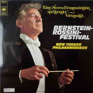 Gioacchino Rossini - Leonard Bernstein Und Die New Yorker Philharmoniker -  ...