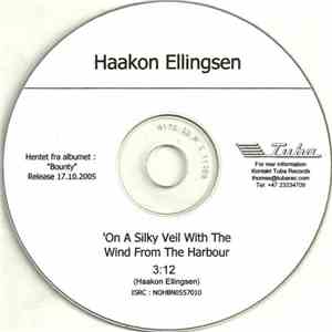 Haakon Ellingsen - On A Silky Veil With The Wind From The Harbour