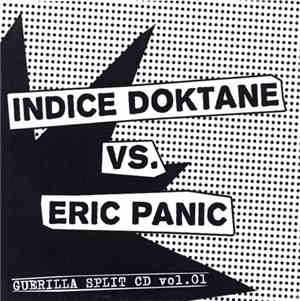 Indice Doktane vs. Eric Panic - Guerilla Split CD Vol. 01