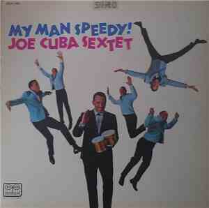 Joe Cuba Sextet - My Man Speedy!
