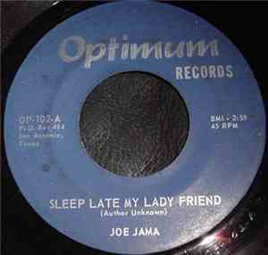 Joe Jama - Sleep Late My Lady Friend