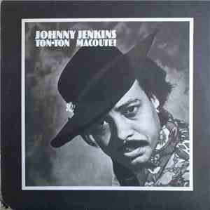 Johnny Jenkins - Ton-Ton Macoute!