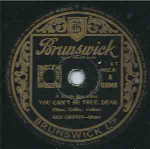 Ken Griffin  - You Can't Be True, Dear / The Cuckoo Waltz