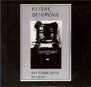 Klisne Seigmenn - Det Finnes Alltid En Utvei