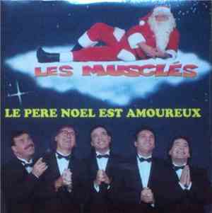 Les Musclés - Le Père Noel Est Amoureux