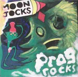 Mungolian Jetset - Moon Jocks N Prog Rocks