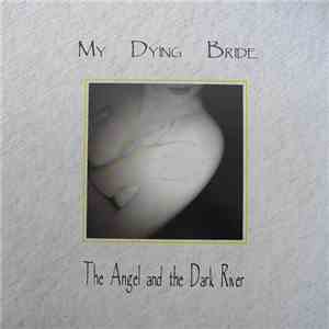 My Dying Bride - The Angel And The Dark River