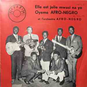 Orchestre Afro-Negro - Elle Est Jolie Mwasi Na Yo / Oyemo Afro-Negro