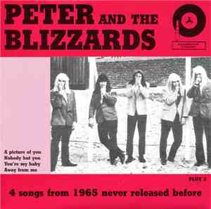 Peter And The Blizzards - 4 Songs From 1965 Never Released Before
