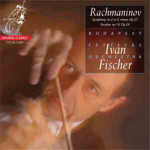 Rachmaninov / Iván Fischer, Budapest Festival Orchestra - Symphony No. 2 In ...