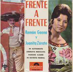 Ramón Gaona Y Juanita Zárate - Frente A Frente