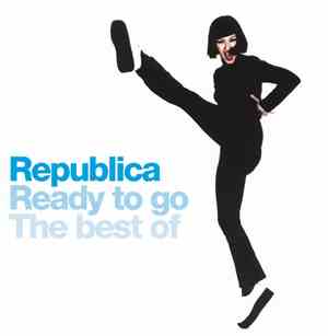 Republica - Ready To Go The Best Of