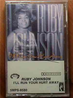 Ruby Johnson - I'll Run Your Hurt Away