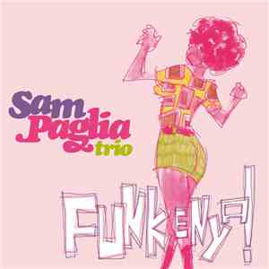 Sam Paglia - Funkenya!