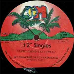 Sammy Dread / Lee Vanklif - My Princess / Get Up And Scank