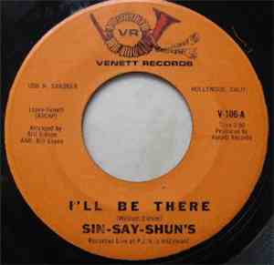 Sin-Say-Shun's - I'll Be There / You Said To Me