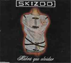 Skizoo - Habrá Que Olvidar