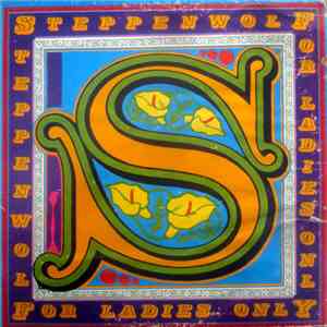 Steppenwolf - For Ladies Only