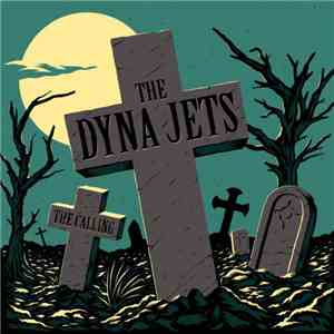 The DYNA JETS - The Calling