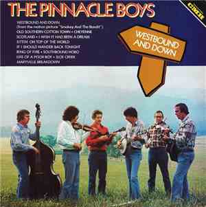 The Pinnacle Boys - Westbound And Down