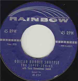 The Super-Sonics - Guitar Boogie Shuffle / Sheik Of Araby