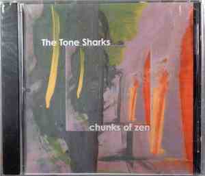 The Tone Sharks - Chunks Of Zen