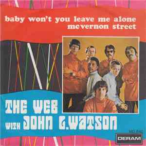 The Web With John L. Watson - Baby Won't You Leave Me Alone / McVernon Stre ...