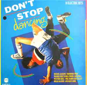 Various - Don't Stop Dancing (18 Electric Hits)