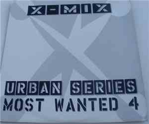 Various - X-Mix Urban Series Most Wanted 4