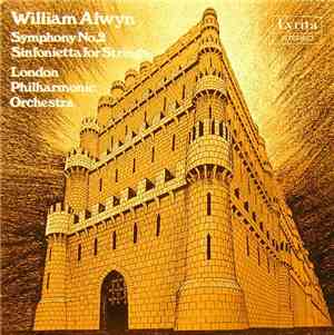 William Alwyn / London Philharmonic Orchestra - Symphony No.2 / Sinfonietta ...
